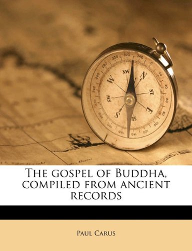 The gospel of Buddha, compiled from ancient records Politics & History