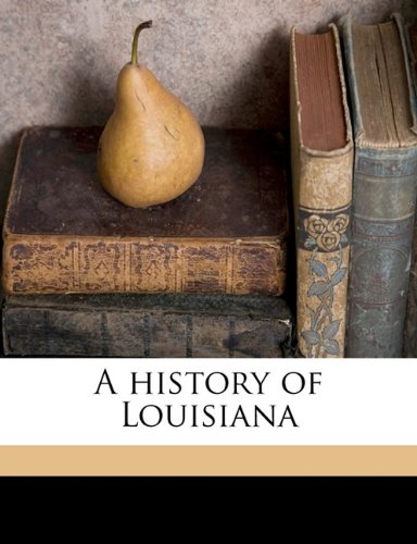 A history of Louisiana Volume 3 Politics & History
