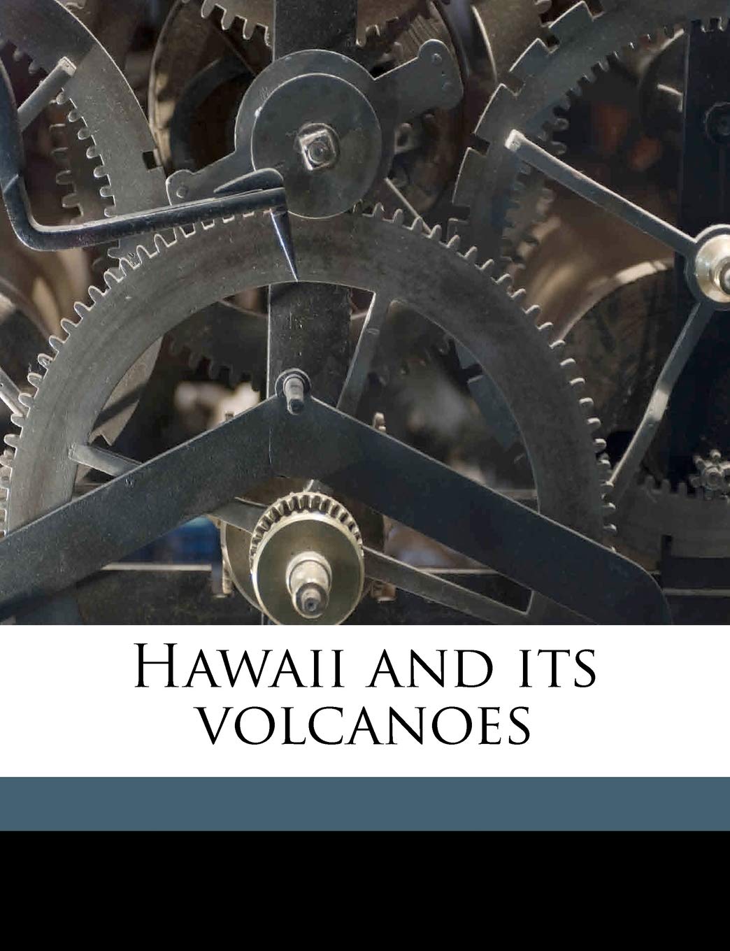 Hawaii and Its Volcanoes Politics & History