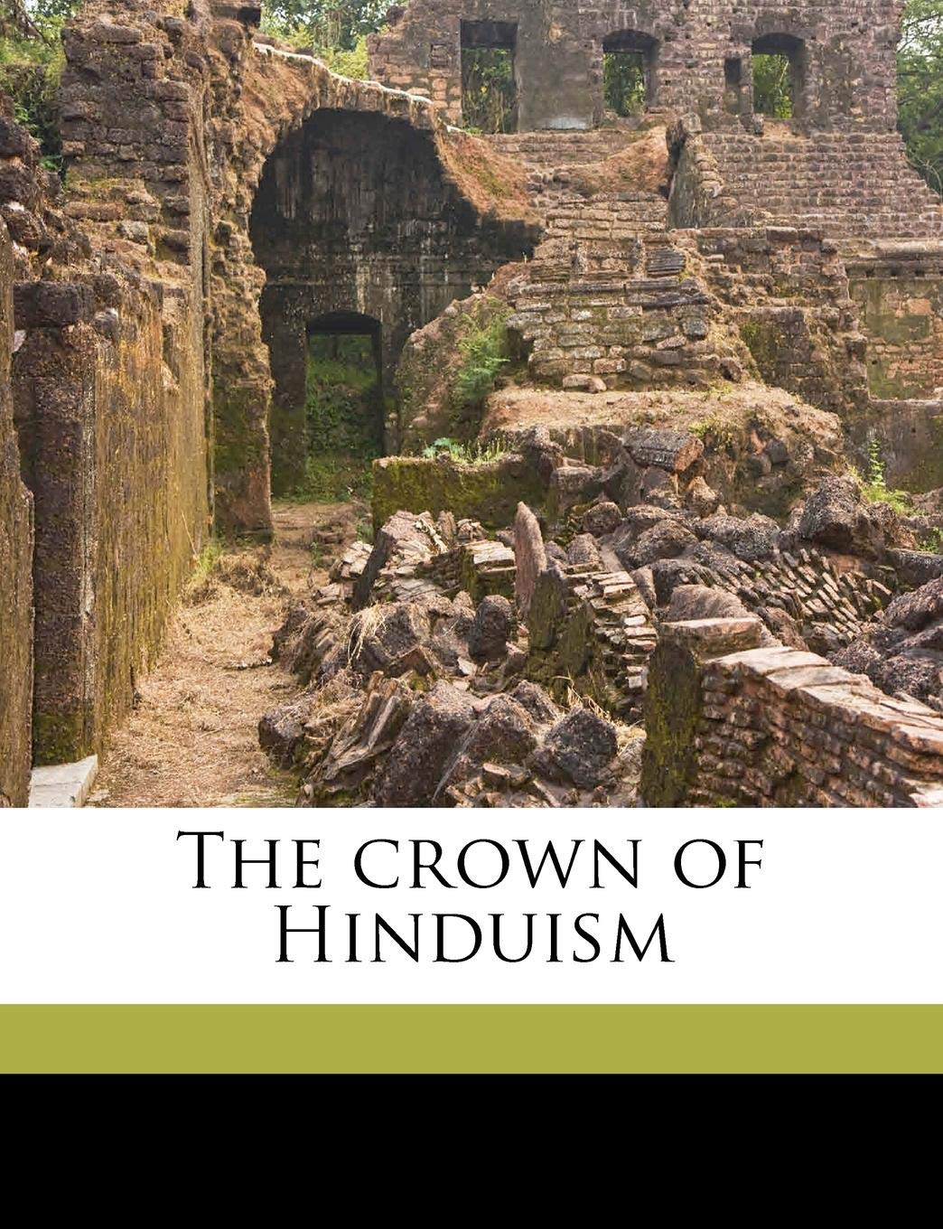 The Crown of Hinduism Politics & History