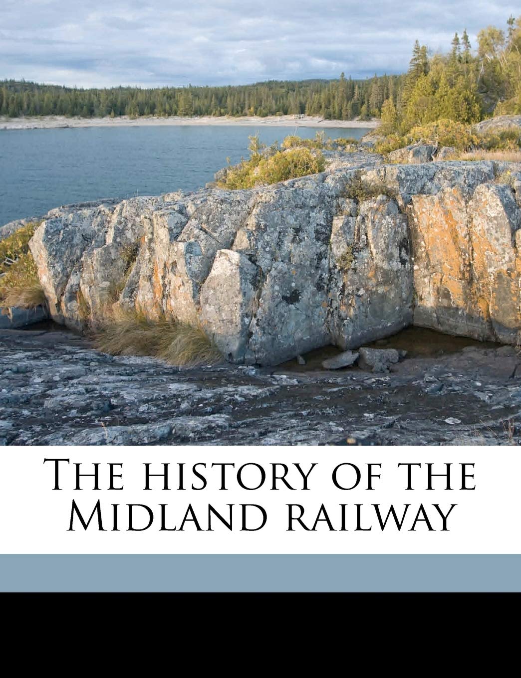 The History of the Midland Railway Books