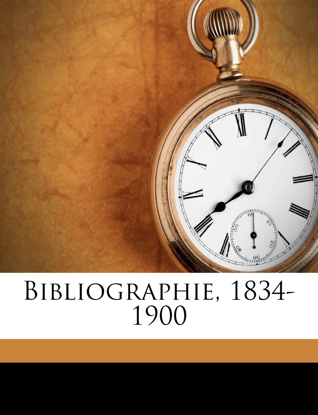 Bibliographie, 1834-1900 Politics & History
