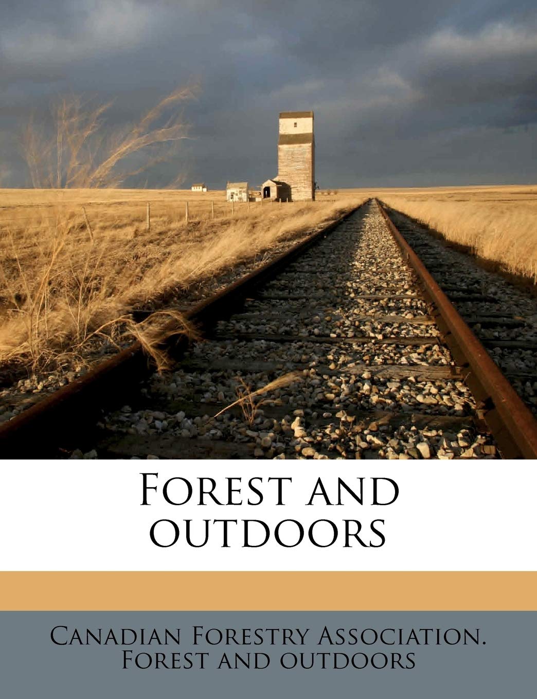 Forest and Outdoors Volume 17, No. 1-5, 1921 Politics & History