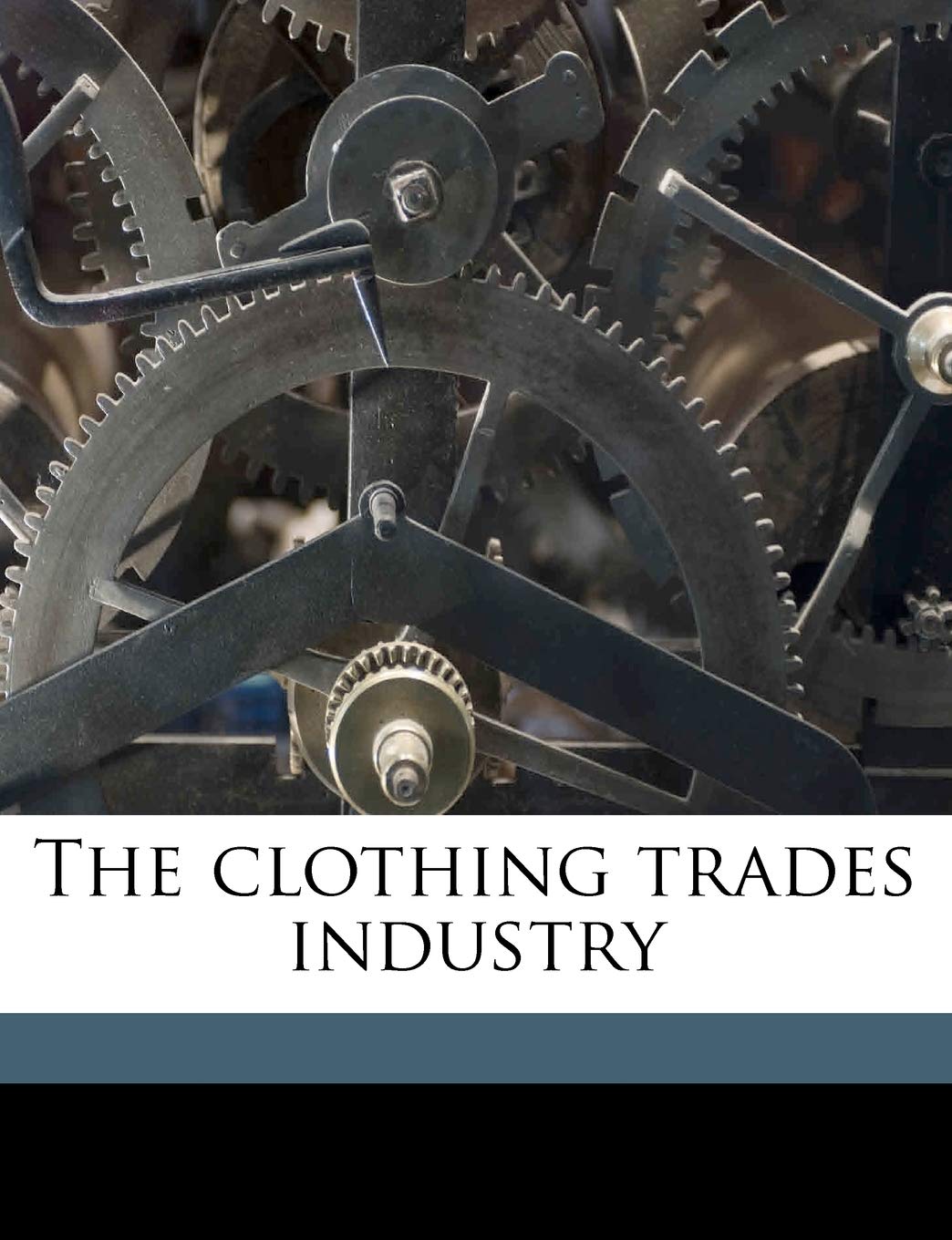The Clothing Trades Industry Politics & History