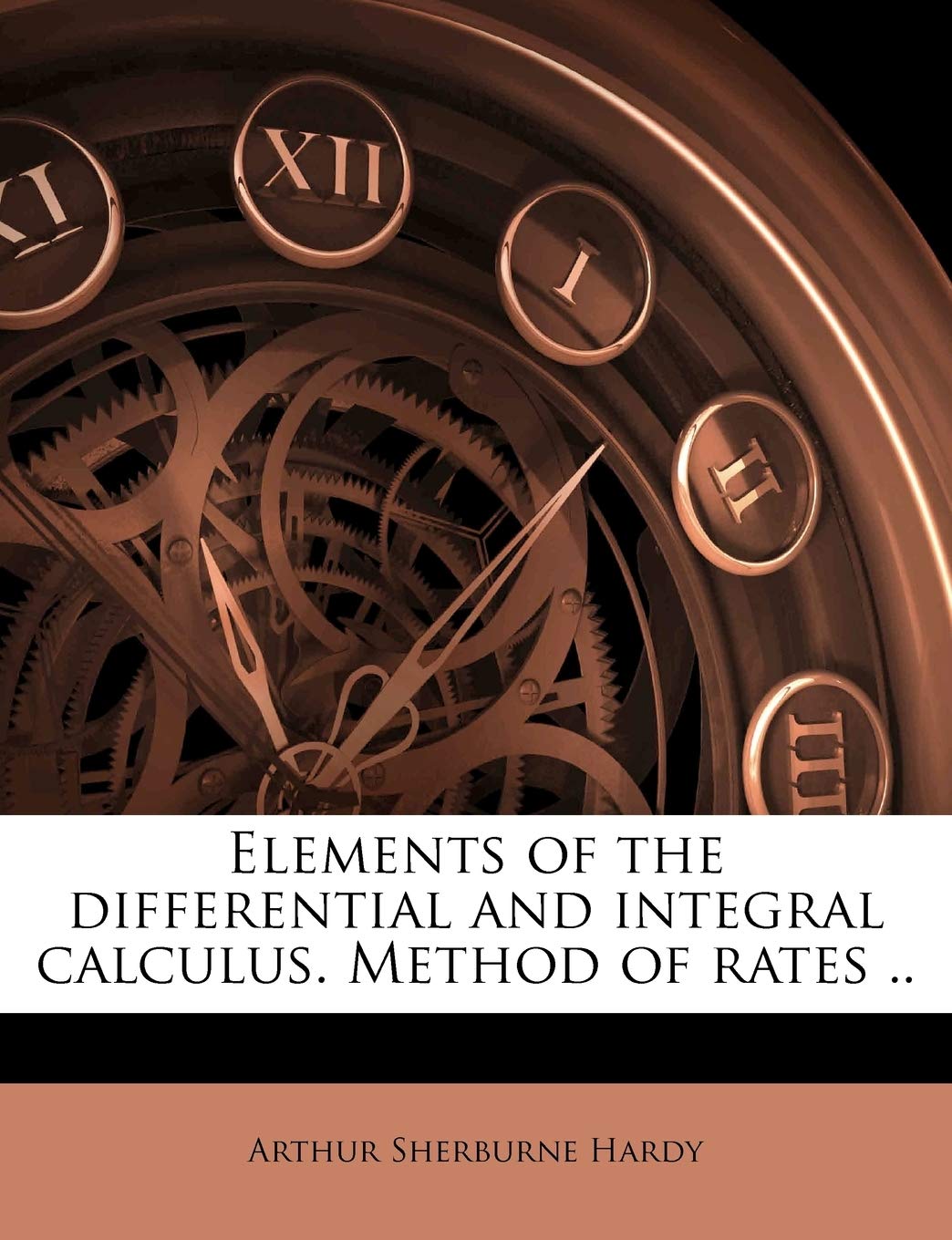 Elements of the Differential and Integral Calculus. Method of Rates .. Politics & History