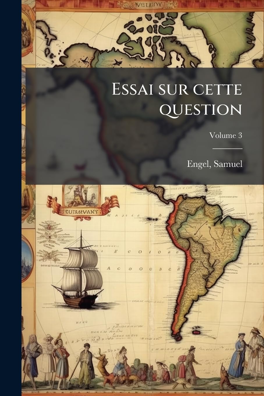 Essai sur cette question: Quand et comment l'Amérique a-t-elle été peuplée d'hommes et d'animaux?; Volume 3 book