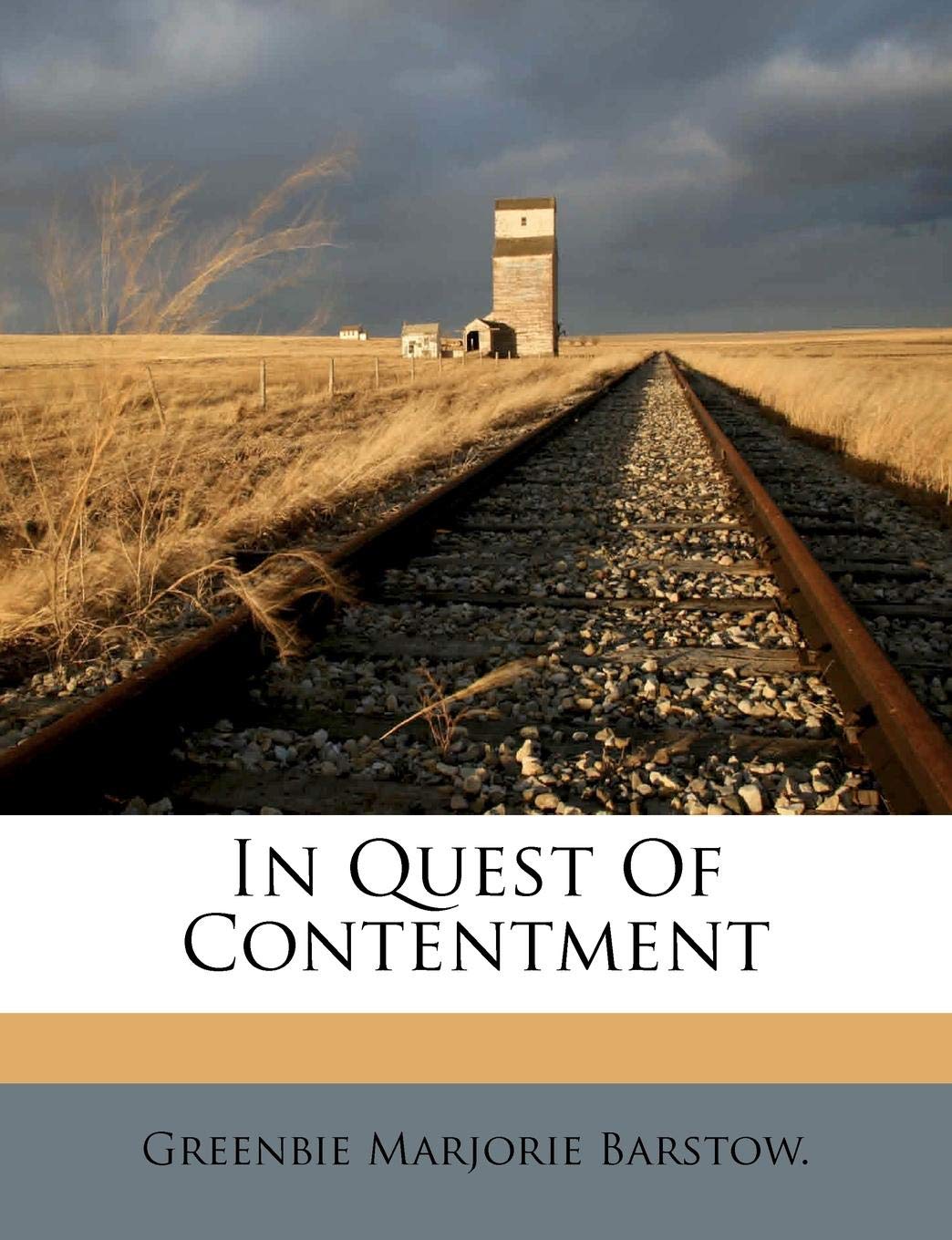 In Quest of Contentment Politics & History