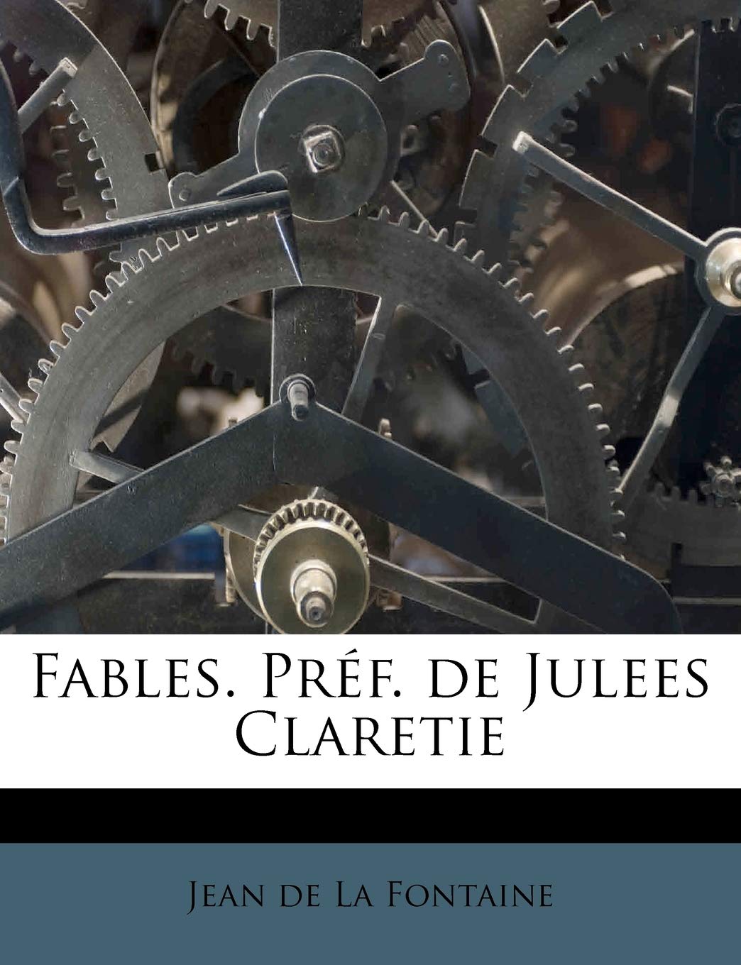 Fables. Prf. de Julees Claretie book