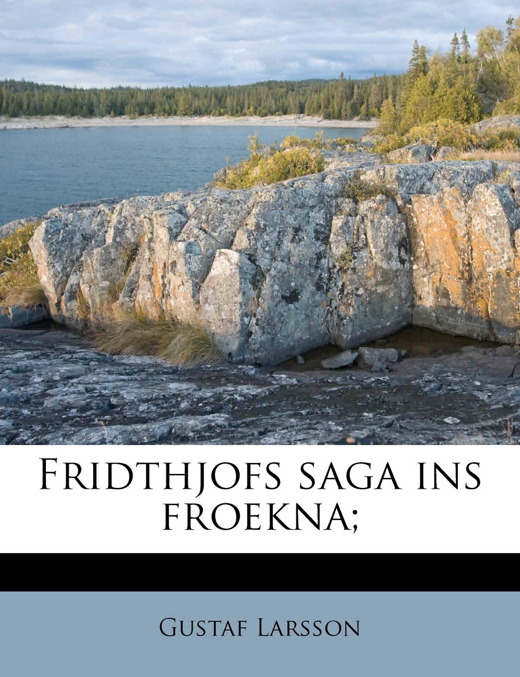 Fridthjofs Saga Ins Froekna; Politics & History