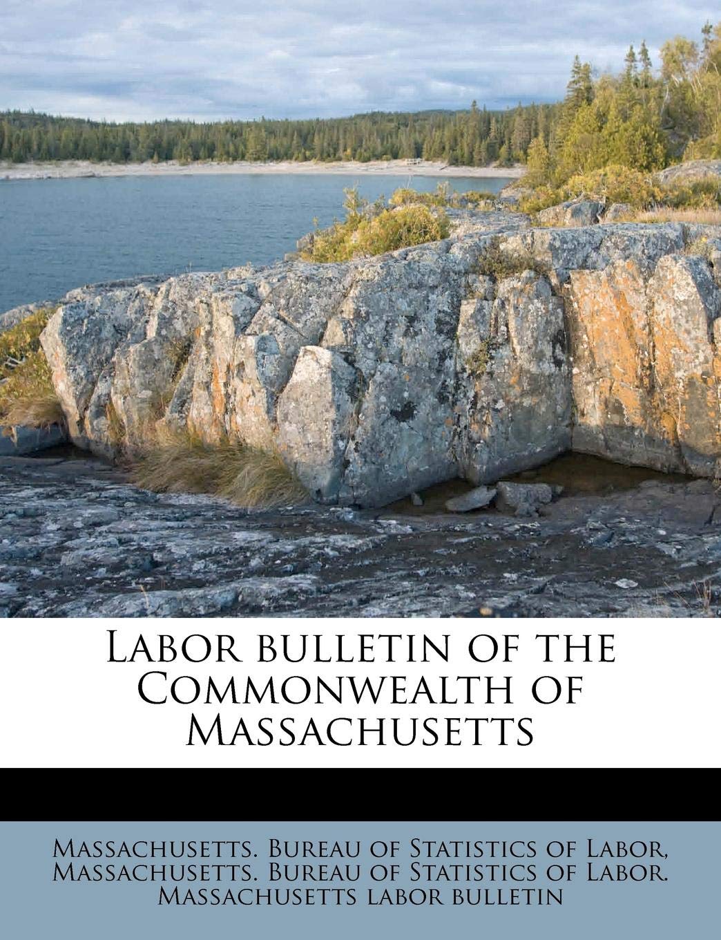 Labor Bulletin of the Commonwealth of Massachusetts Politics & History