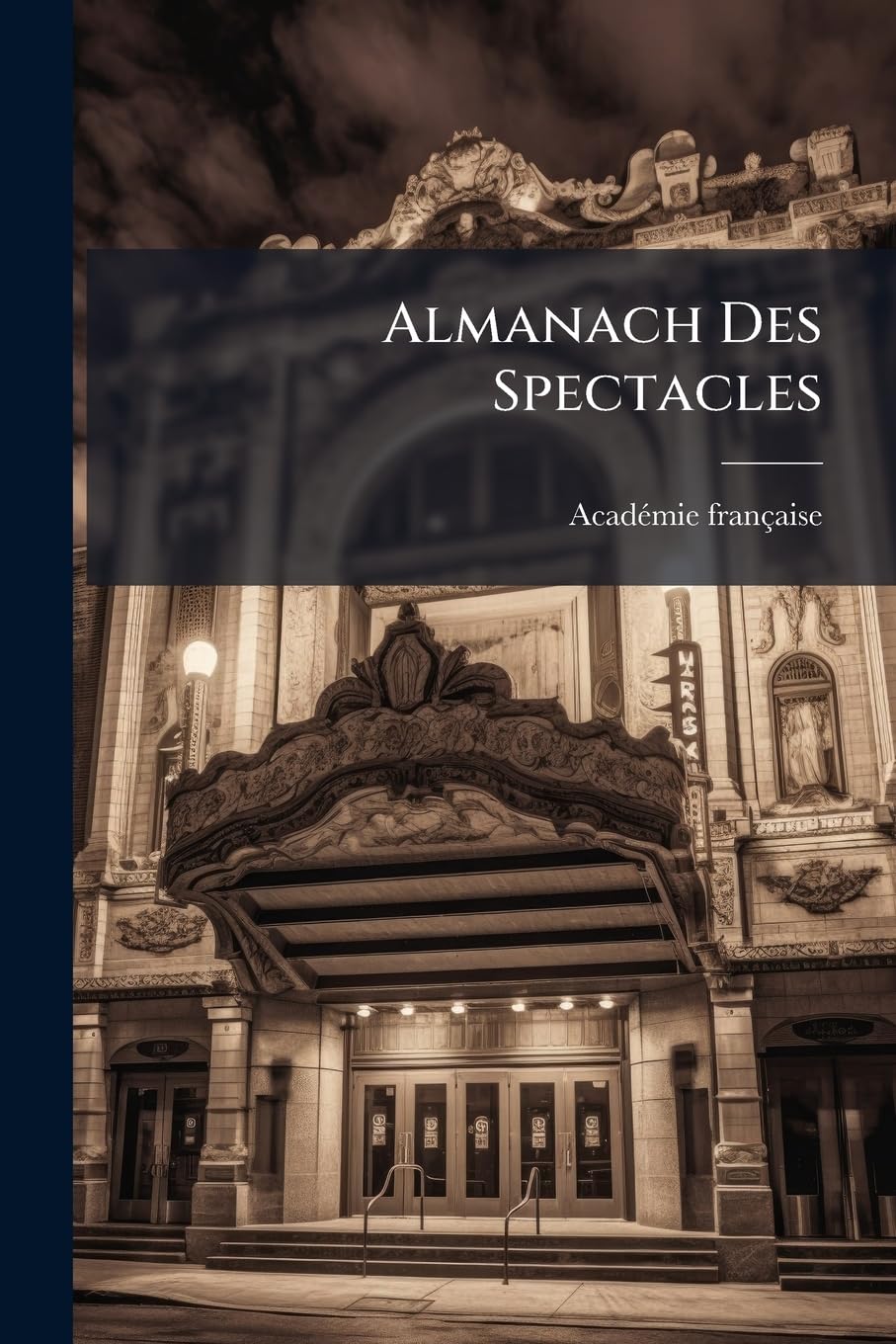 Almanach Des Spectacles book