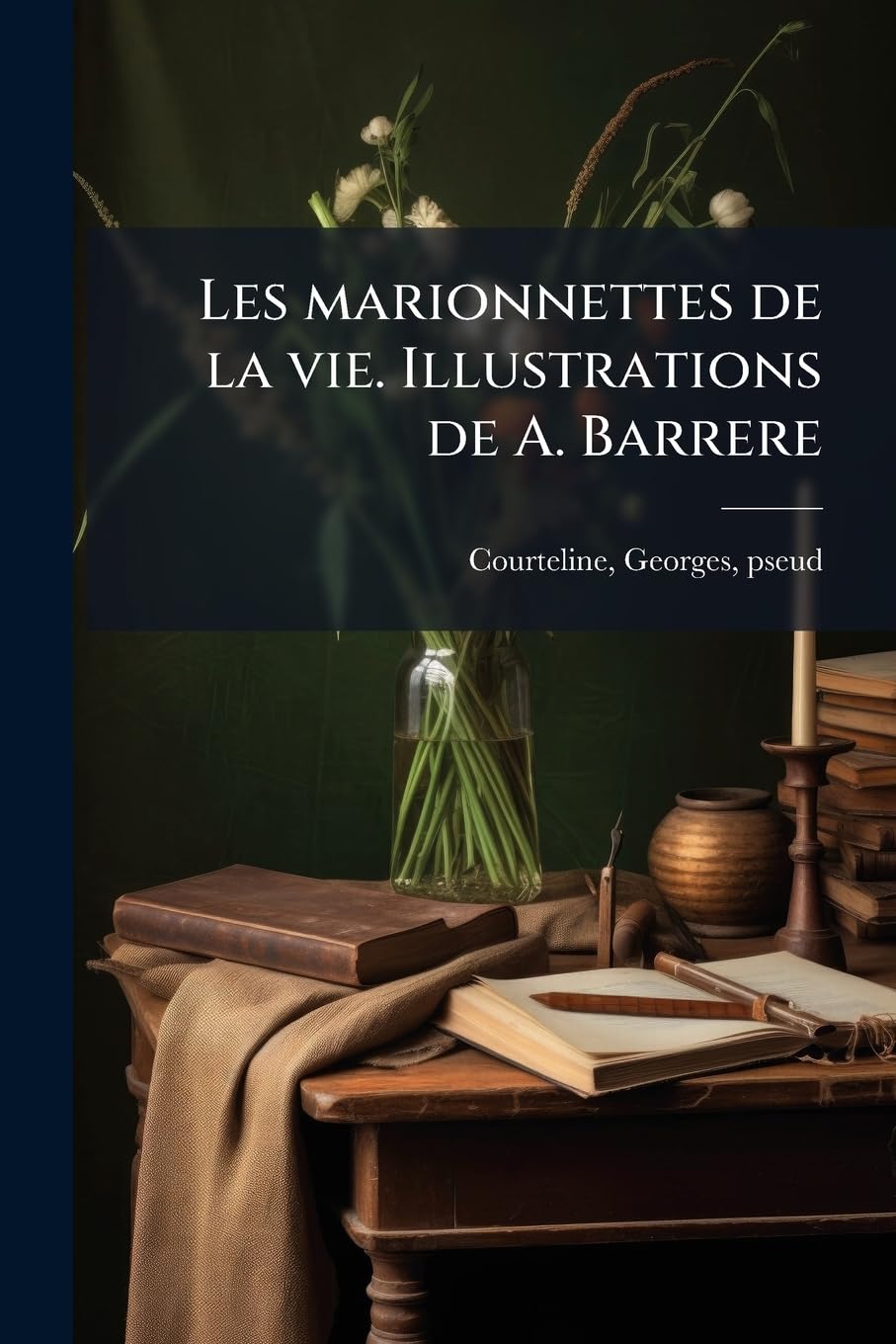 Les marionnettes de la vie. Illustrations de A. Barrere book