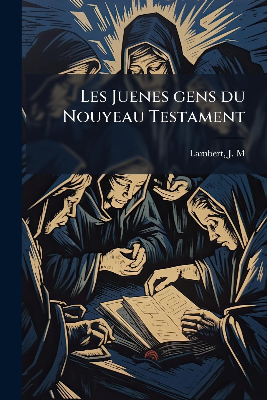 Les Juenes gens du Nouyeau Testament book