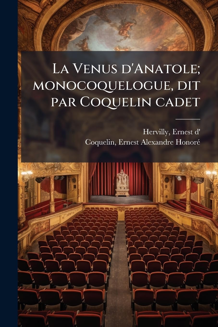 La Venus d'Anatole; monocoquelogue, dit par Coquelin cadet book