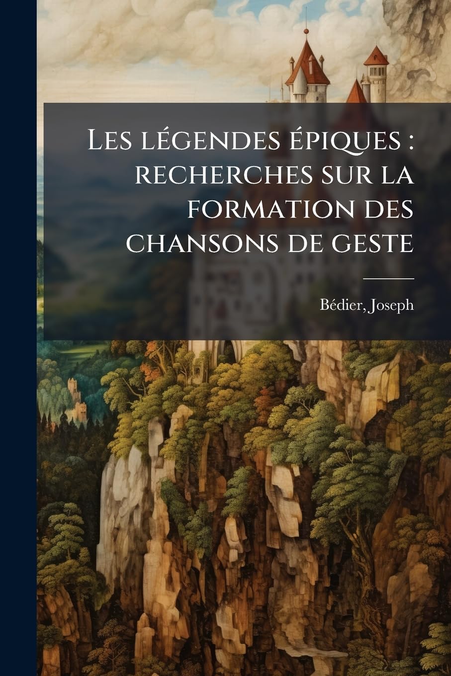 Les légendes épiques: recherches sur la formation des chansons de geste: 4 book