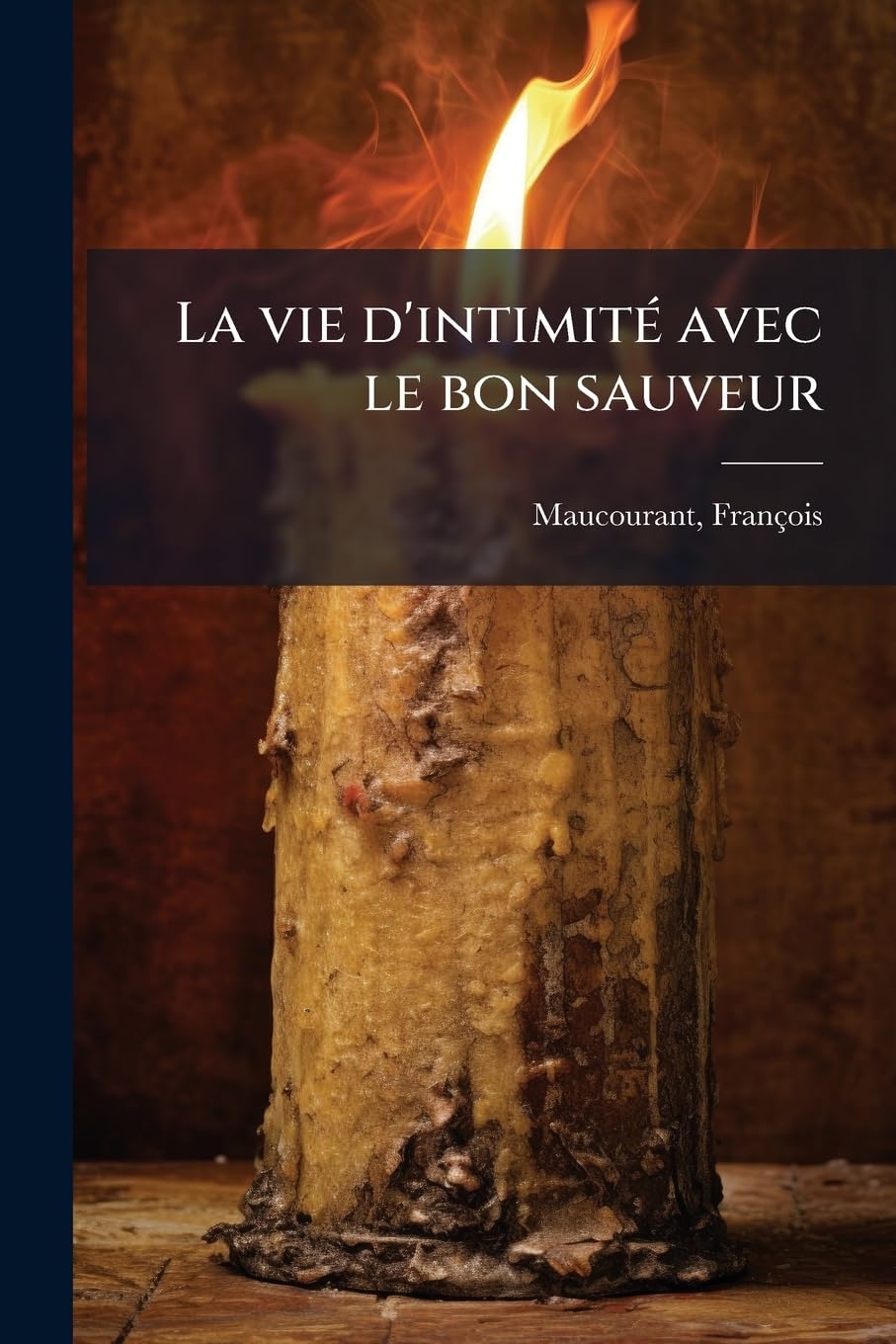 La vie d'intimité avec le bon sauveur book