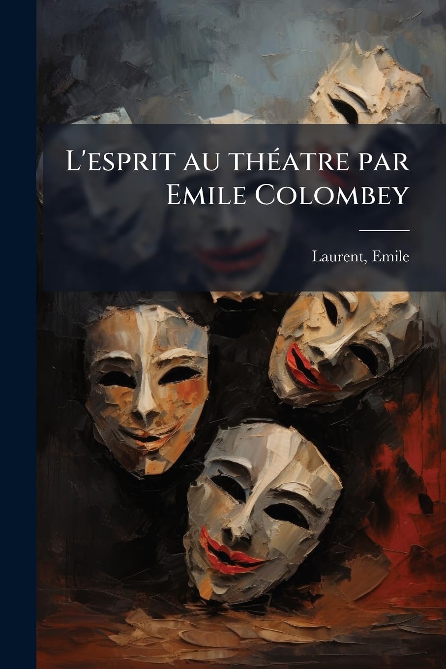 L'esprit au théatre par Emile Colombey book