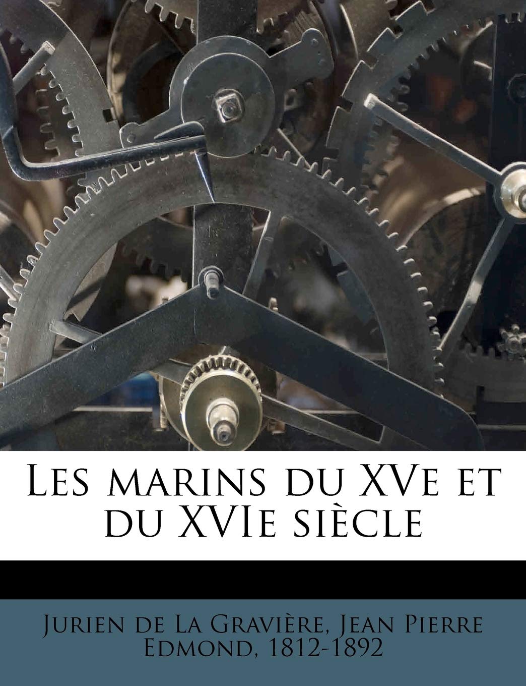 Les Marins Du Xve Et Du Xvie Siècle book