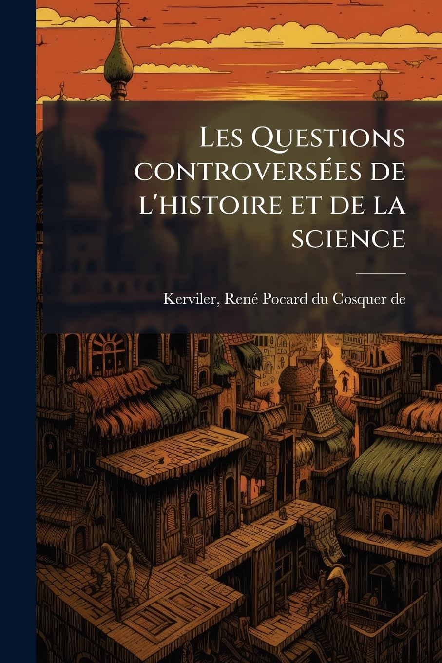 Les Questions controversées de l'histoire et de la science: V. 4 book