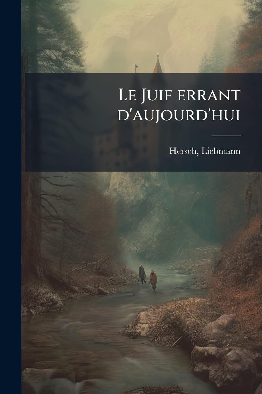Le Juif errant d'aujourd'hui: Étude sur l'émigration des Israélites de l'Europe orientale aux États-Unis de l'Amérique du Nord book