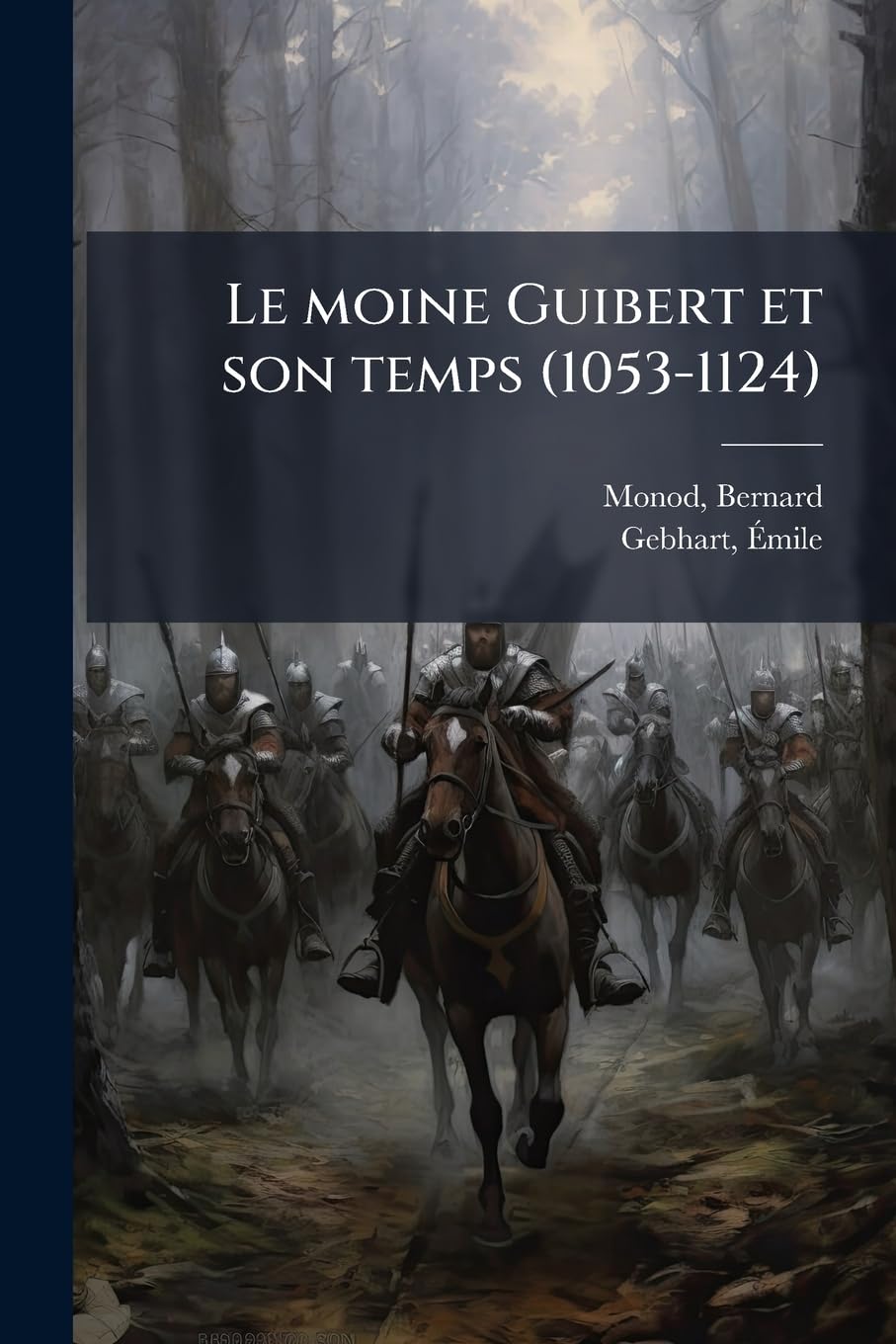 Le moine Guibert et son temps (1053-1124) book