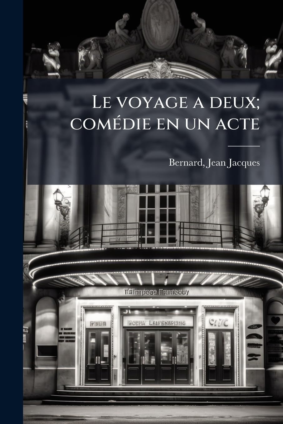 Le voyage a deux; comédie en un acte book