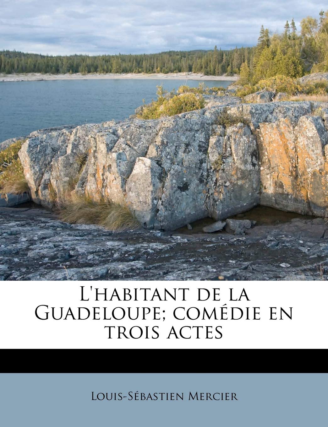 L'Habitant de la Guadeloupe; Comédie En Trois Actes book
