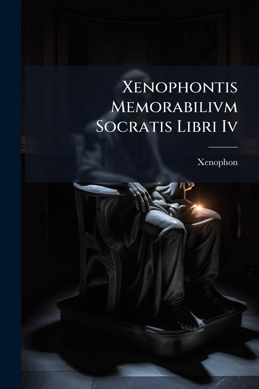 Xenophontis Memorabilivm Socratis Libri Iv: Graece & Latine book