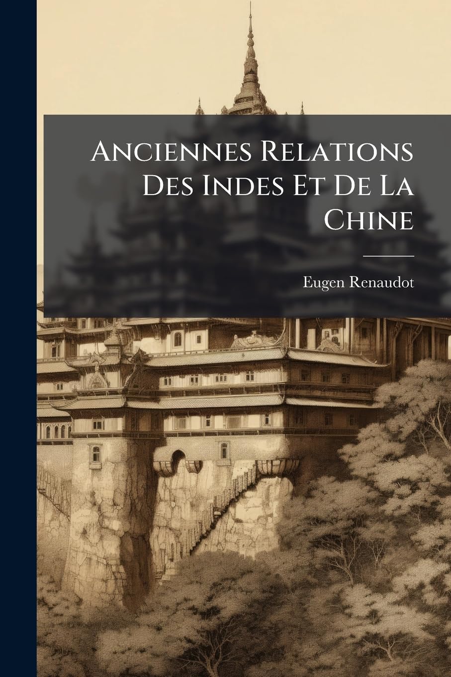 Anciennes Relations Des Indes Et De La Chine book