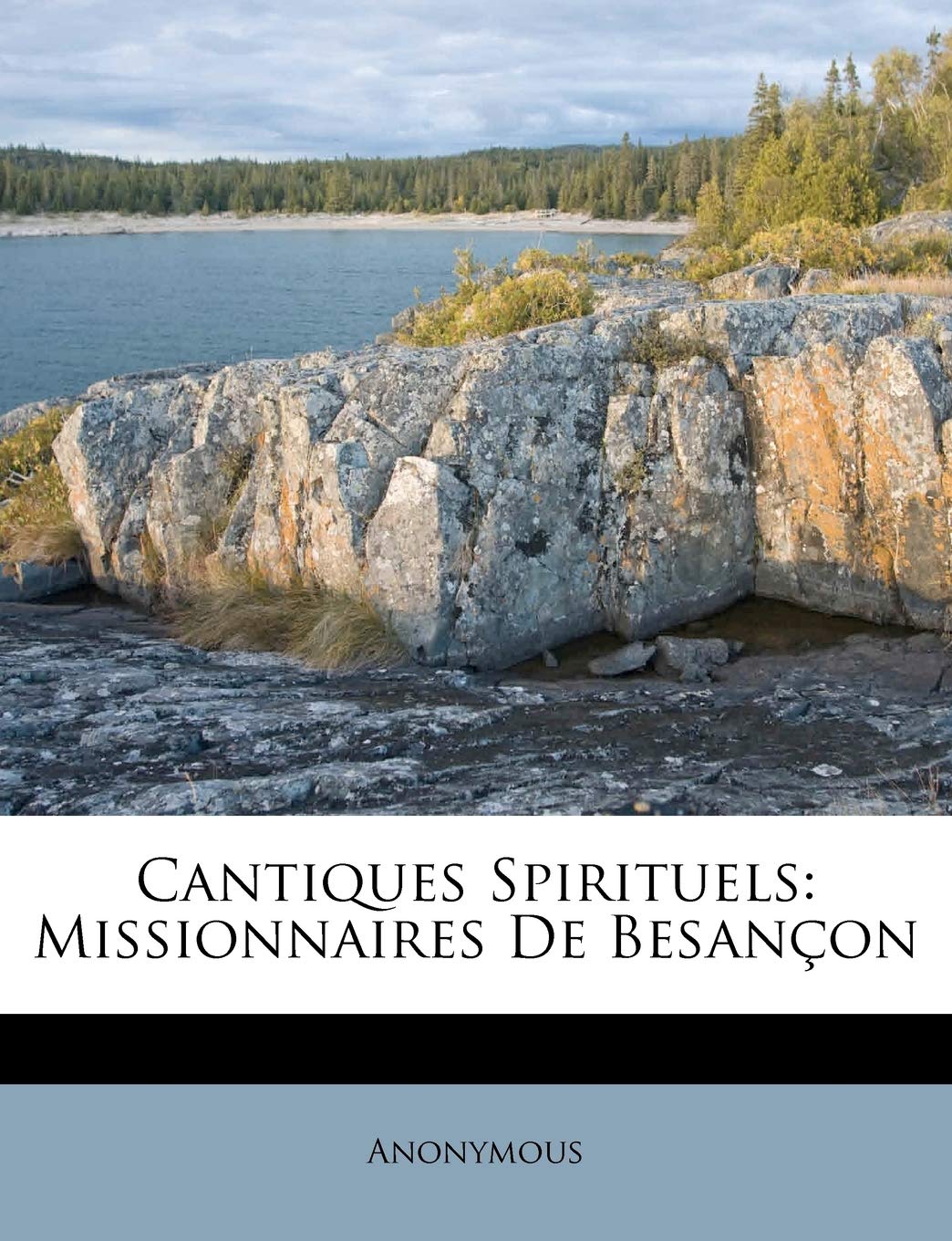 Cantiques Spirituels: Missionnaires De Besançon book