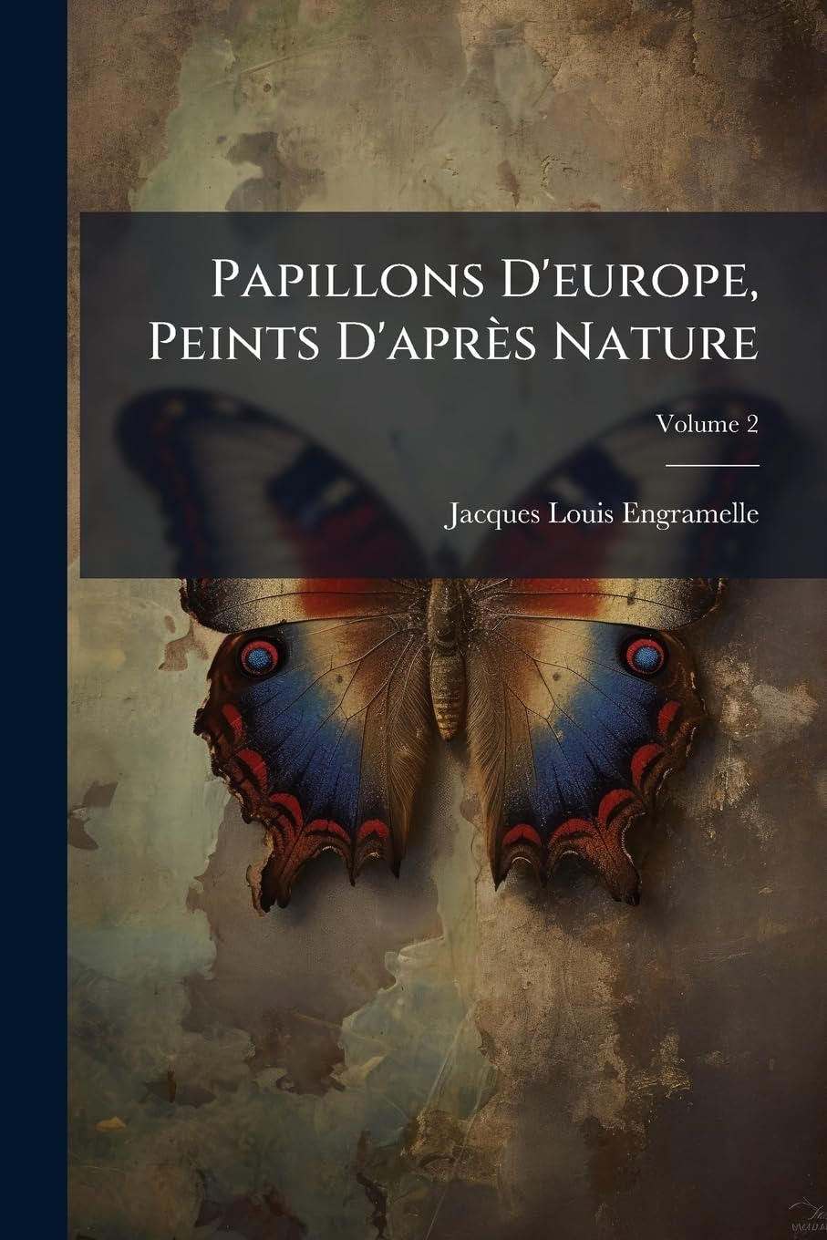 Papillons D'europe, Peints D'après Nature; Volume 2 book