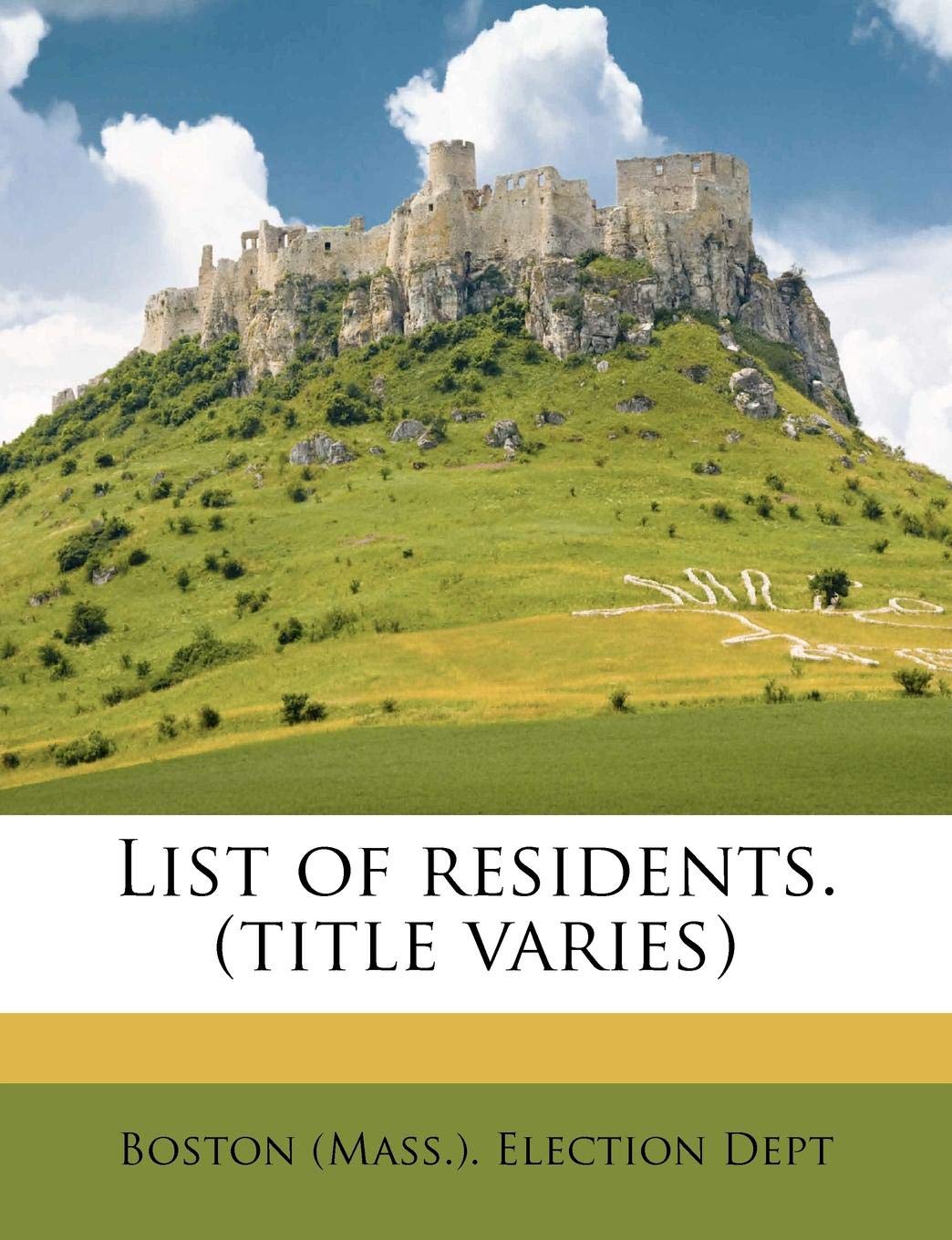List of Residents. (Title Varies) Politics & History