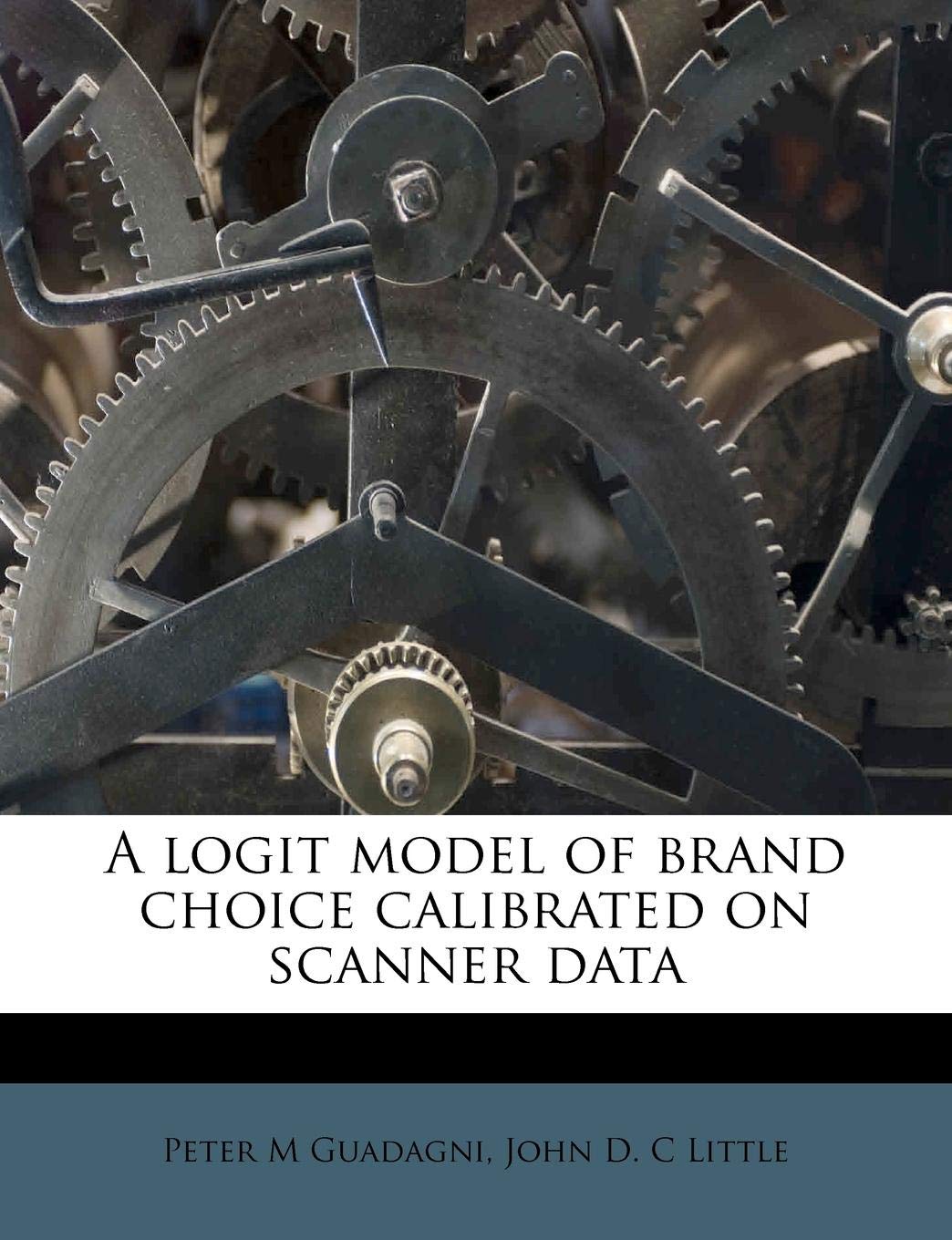 A Logit Model of Brand Choice Calibrated on Scanner Data Politics & History