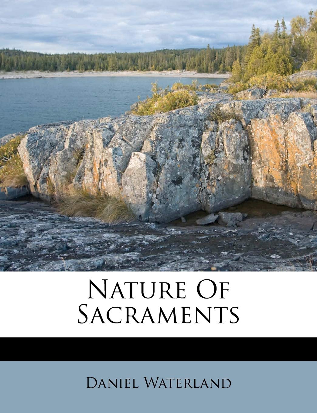 Nature of Sacraments Politics & History