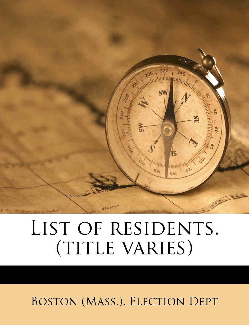 List of Residents. (Title Varies) Politics & History