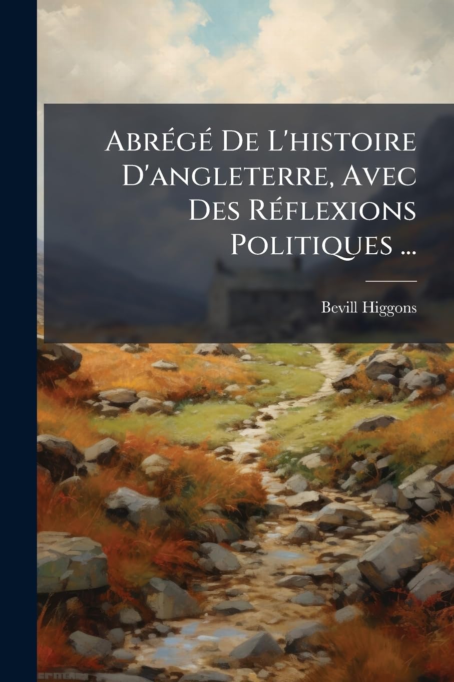 Abrégé De L'histoire D'angleterre, Avec Des Réflexions Politiques ... book