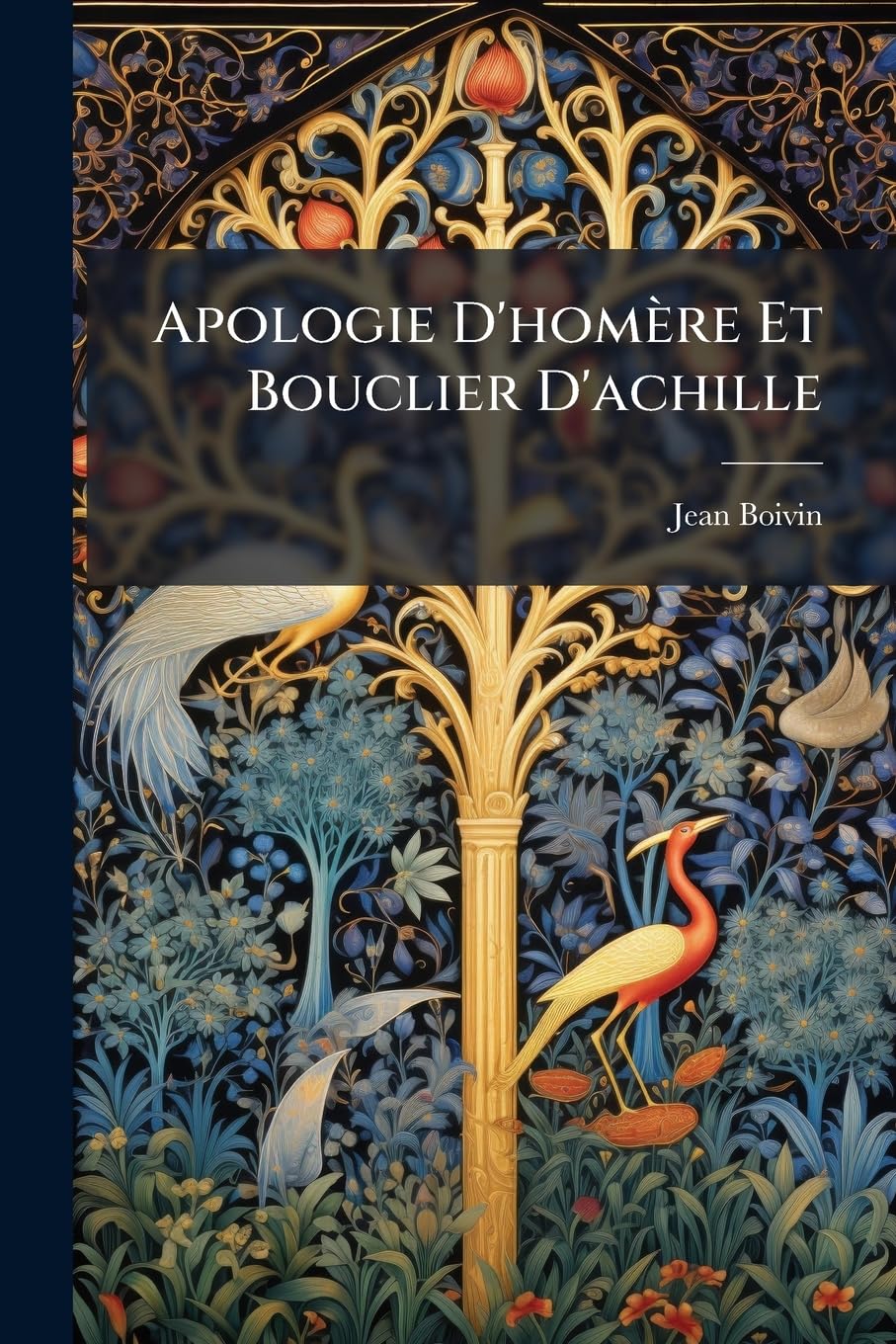 Apologie D'homère Et Bouclier D'achille book