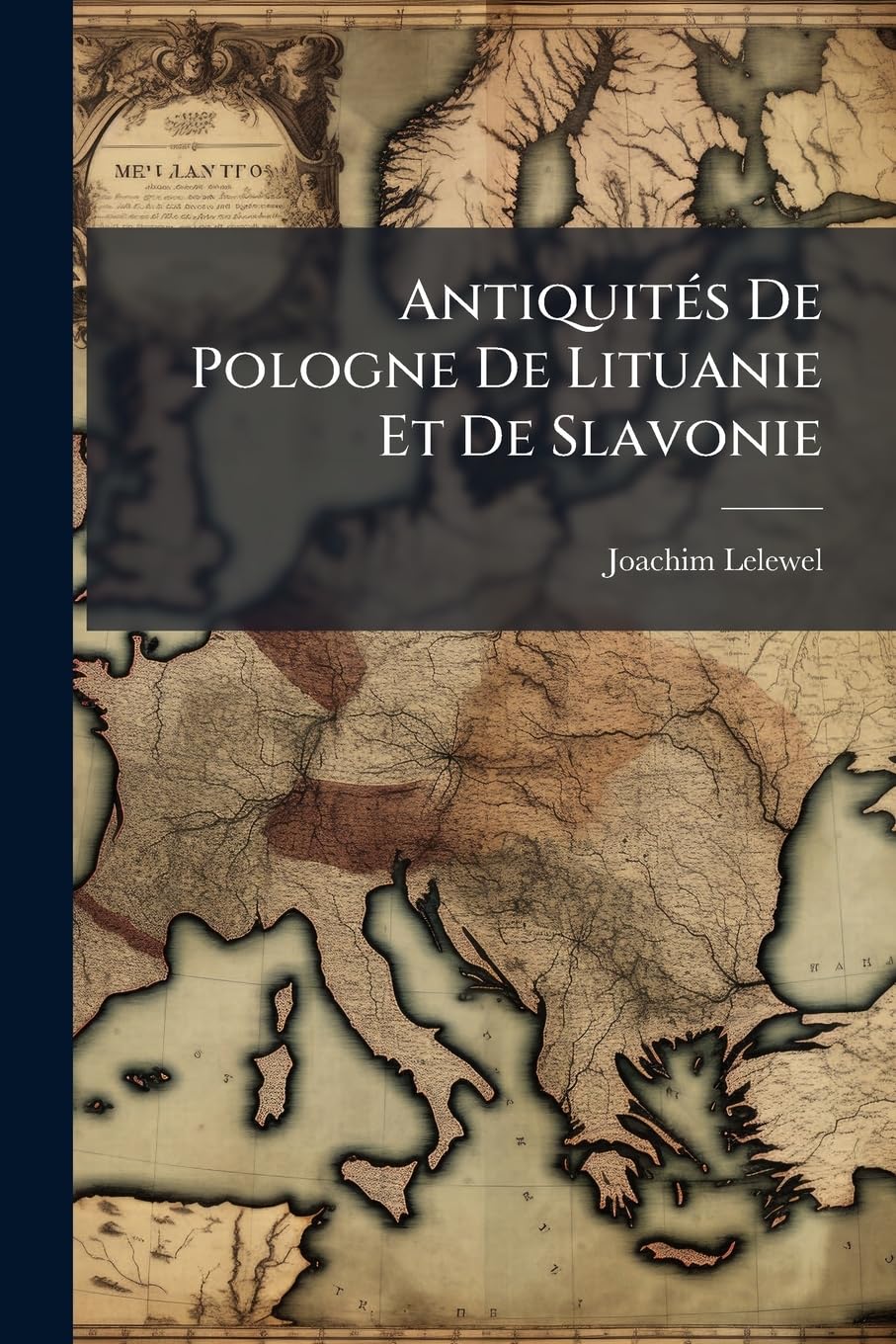 Antiquités De Pologne De Lituanie Et De Slavonie: N°1: Notice Sur La Monnaie De Pologne book