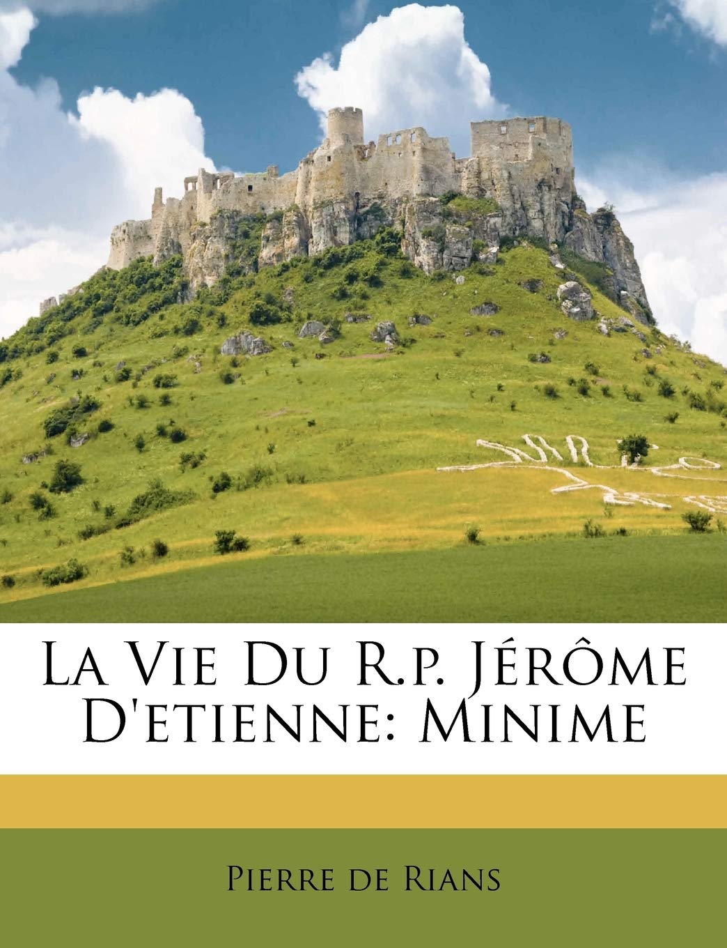 La Vie Du R.p. Jérôme D'etienne: Minime book