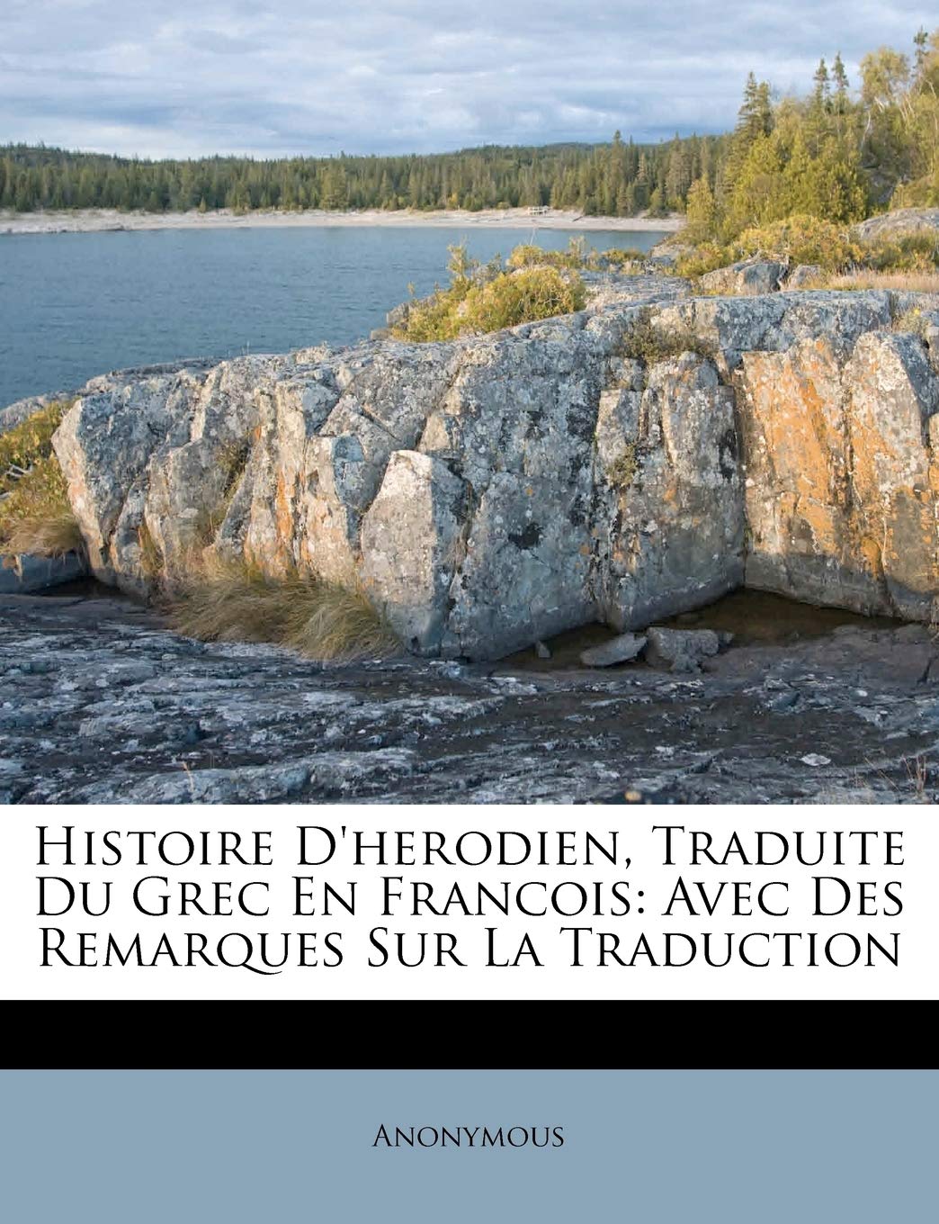 Histoire d'Herodien, Traduite Du Grec En Francois: Avec Des Remarques Sur La Traduction book