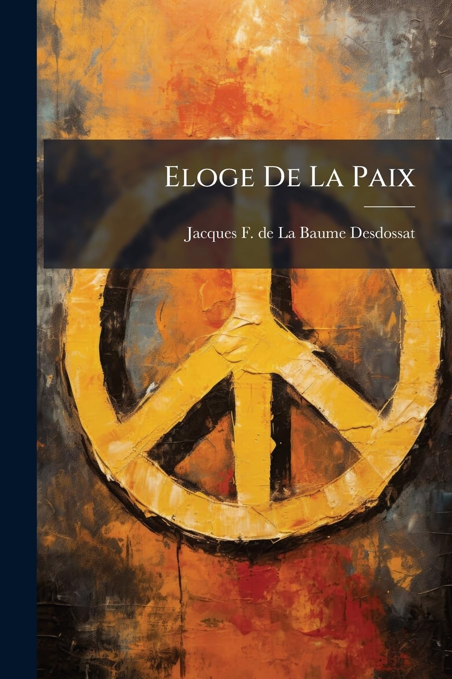 Eloge De La Paix book