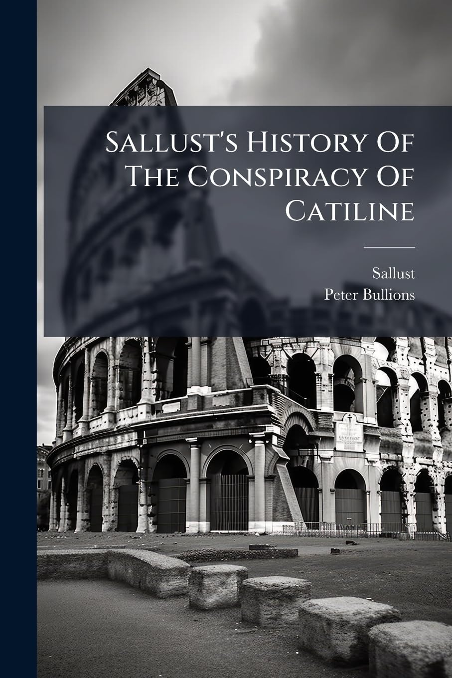 Sallust's History Of The Conspiracy Of Catiline Foreign Languages ​​& Dictionaries