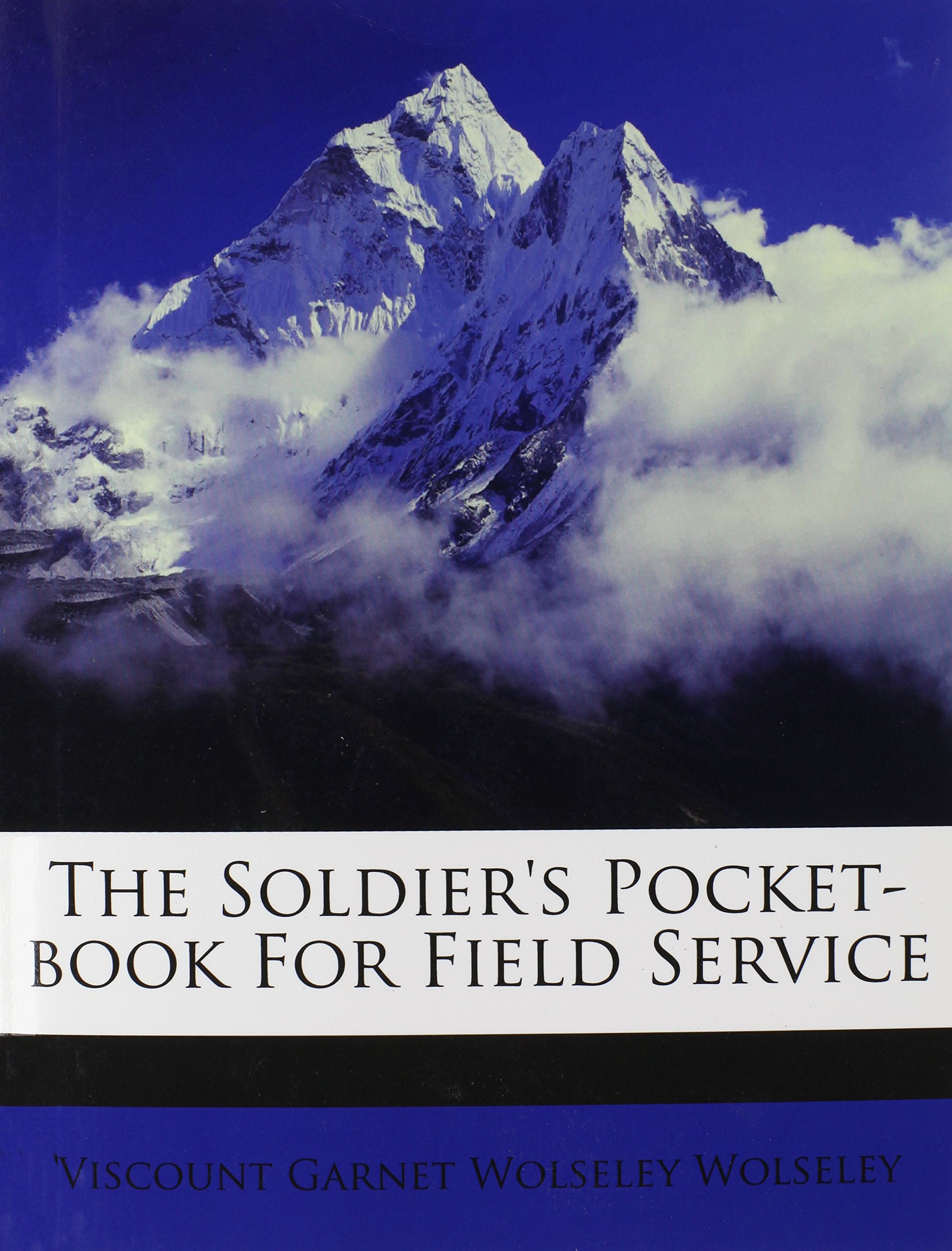 The Soldier's Pocket-book For Field Service Politics & History