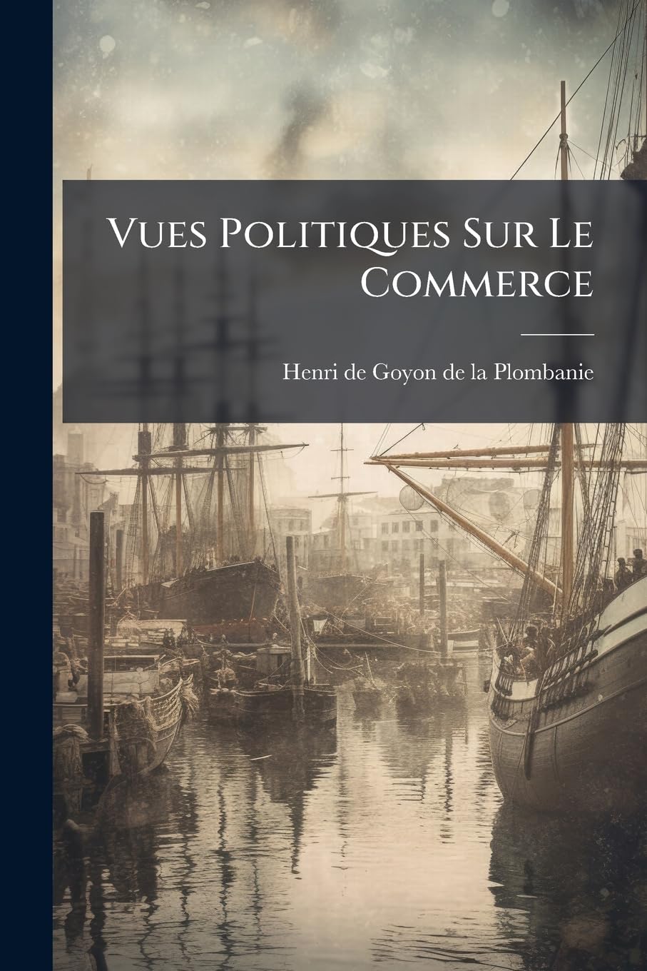 Vues Politiques Sur Le Commerce book