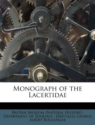Monograph of the Lacertidae Politics & History