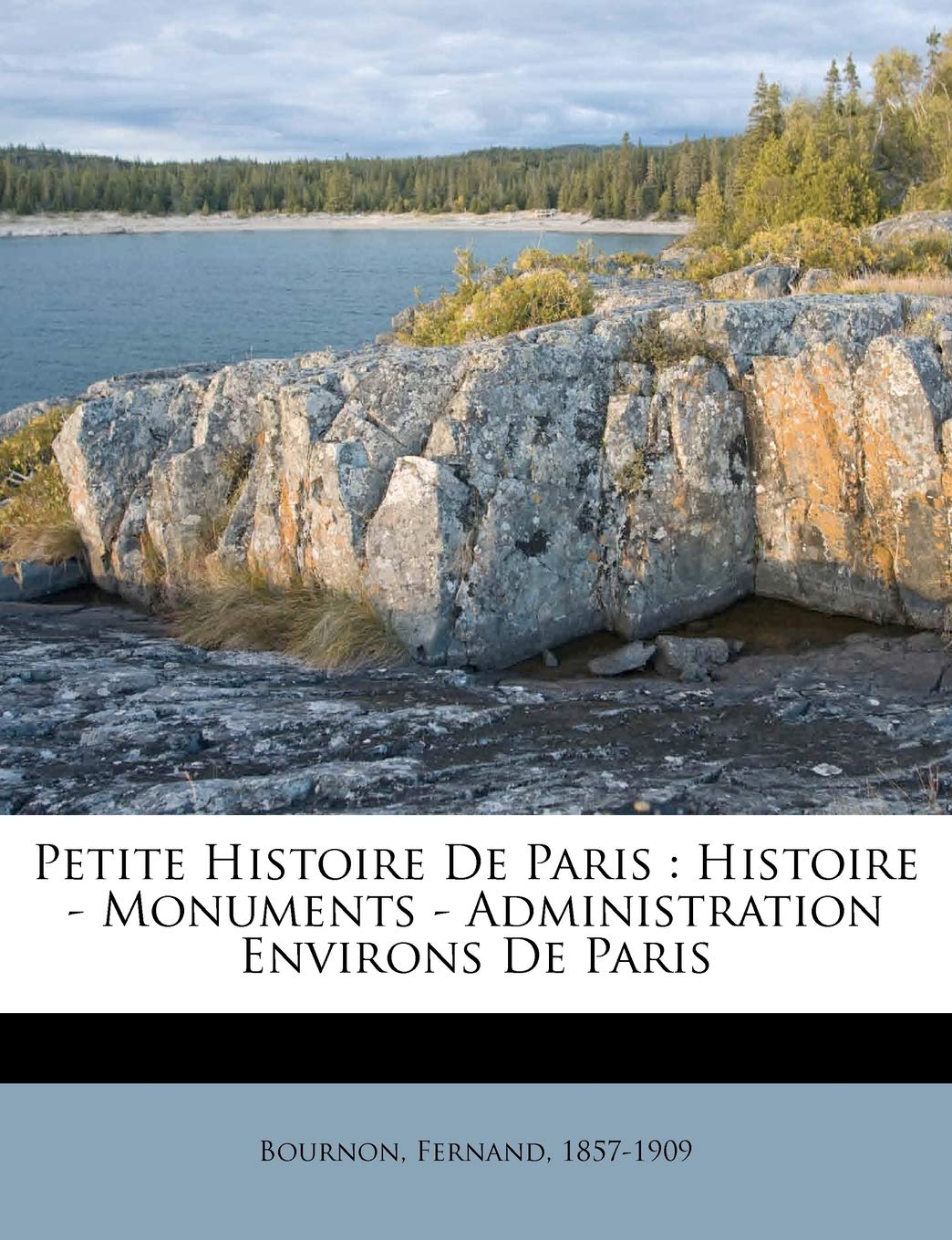 Petite Histoire De Paris: Histoire - Monuments - Administration Environs De Paris book