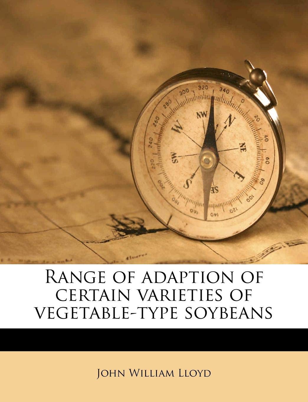 Range of Adaption of Certain Varieties of Vegetable-Type Soybeans Politics & History