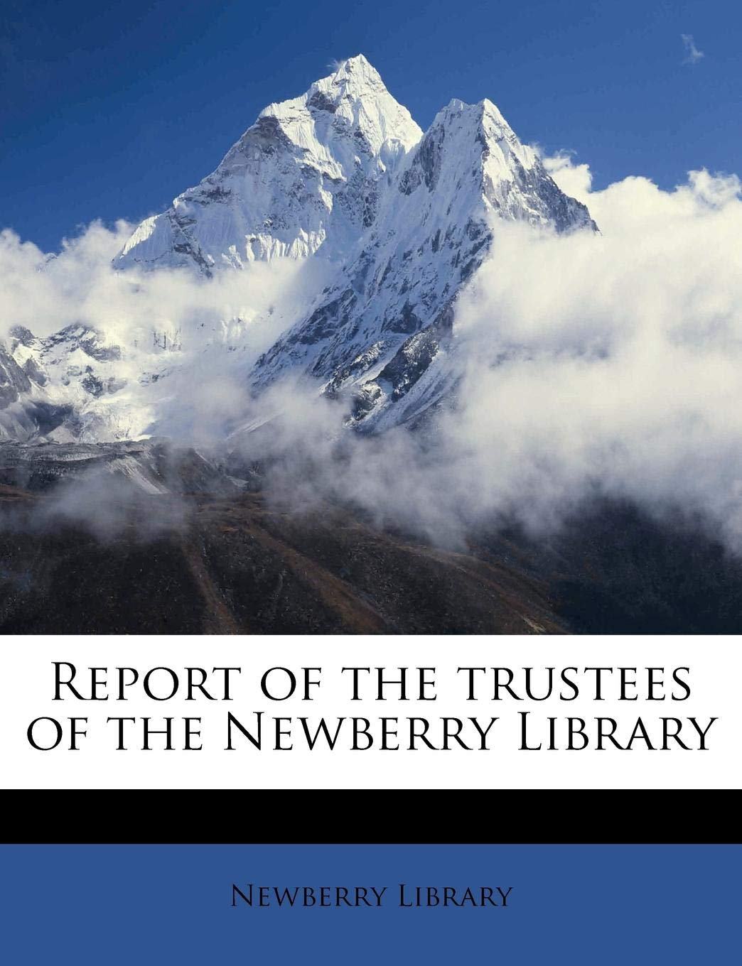 Report of the Trustees of the Newberry Library Politics & History