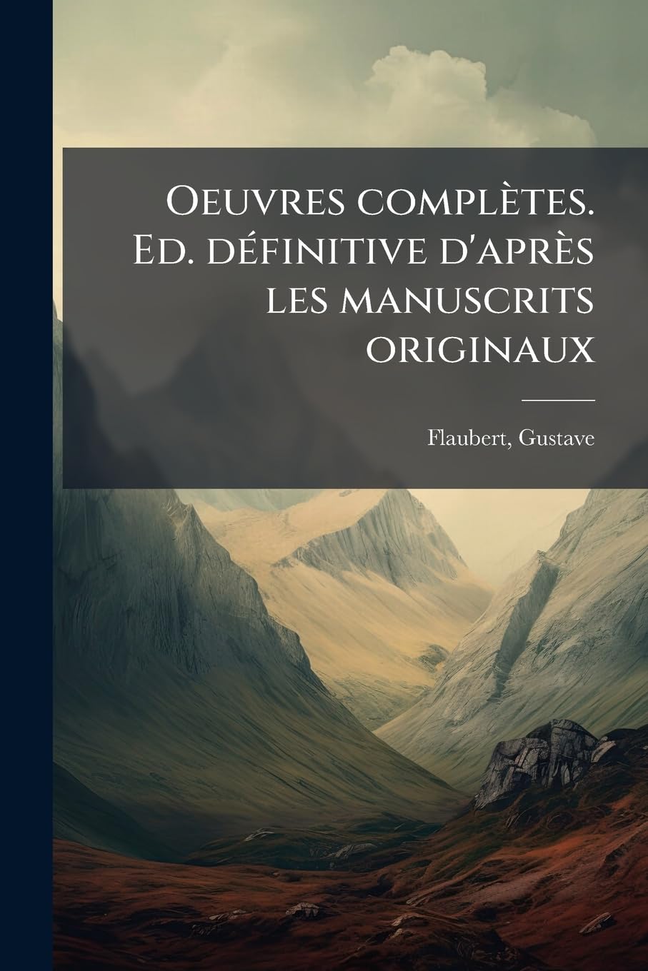 Oeuvres complètes. Ed. définitive d'après les manuscrits originaux: 2 book