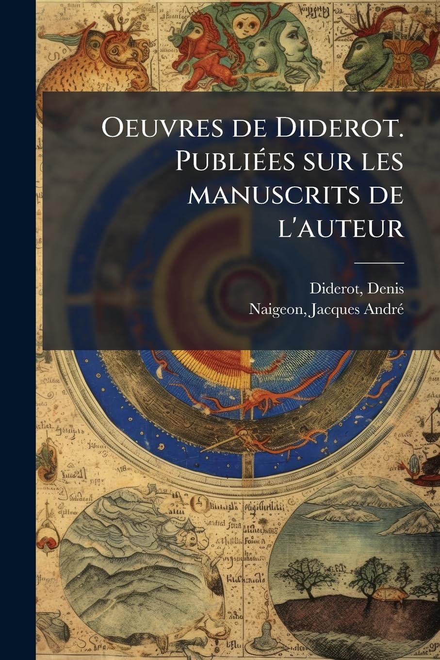 Oeuvres de Diderot. Publiees Sur Les Manuscrits de L'Auteur book